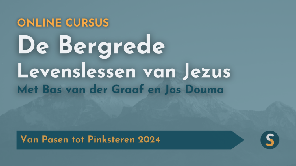 Les 3 – De Bergrede: levenslessen van Jezus